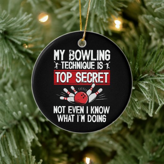 Mijn Bowlingtechniek Is Top Geheim Grappige Bowlin Keramisch Ornament (Boom)