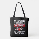 Mijn Bowlingtechniek Is Top Geheim Grappige Bowlin Tote Bag (Achterkant)