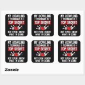 Mijn Bowlingtechniek Is Top Geheim Grappige Bowlin Vierkante Sticker (Vel)
