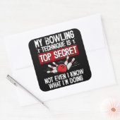 Mijn Bowlingtechniek Is Top Geheim Grappige Bowlin Vierkante Sticker (Envelop)