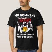 Mijn bowlingtechniek is topgeheim grappig t-shirt (Voorkant)