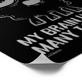 MIJN BRAIN HEEFT TE VEEL TABLETTEN OPEN grappig Poster (Hoek)