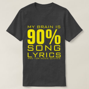 MIJN BRAIN IS 90% SONG LYRICS T-Shirt