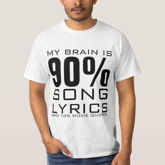 MIJN BRAIN IS 90% SONG LYRICS T-SHIRT (Voorkant)