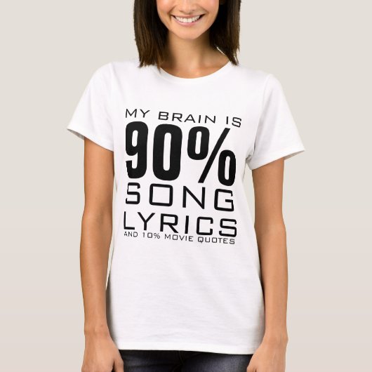 MIJN BRAIN IS 90% SONG LYRICS T-SHIRT (Voorkant)