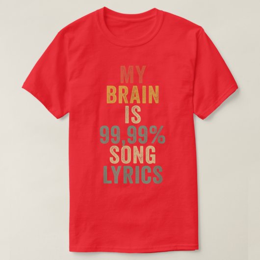 MIJN BRAIN IS 99 T-SHIRT (Design voorkant)