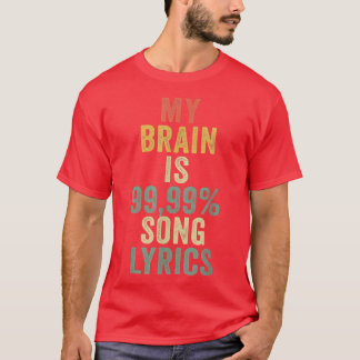 MIJN BRAIN IS 99 T-SHIRT