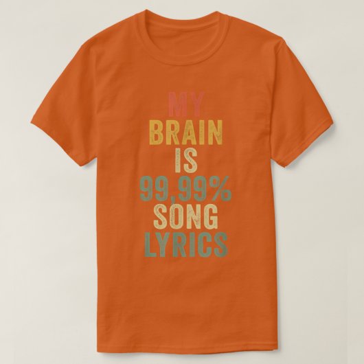 MIJN BRAIN IS 99 T-SHIRT (Design voorkant)