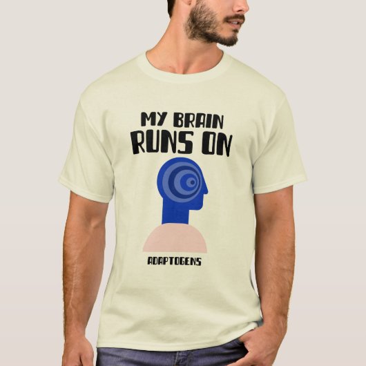 Mijn brein draait op adaptogenen en cognitieve vaa t-shirt (Voorkant)