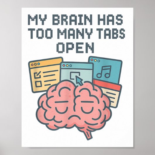 Mijn brein heeft te veel tabbladen open ADHD-Manne Poster (Voorkant)