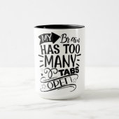Mijn brein heeft te veel tabbladen open mok (Midden)