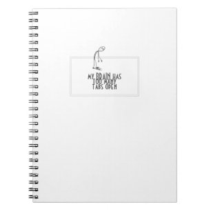 Mijn brein heeft te veel tabbladen open. notitieboek
