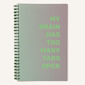 Mijn brein heeft te veel tabbladen open notitieboek (Voorkant)