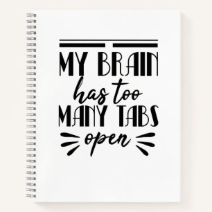 Mijn brein heeft te veel tabbladen open notitieboek