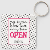 Mijn brein heeft te veel tabbladen open Sleutelhan Sleutelhanger (Achterkant)