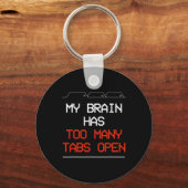 Mijn brein heeft te veel tabbladen open sleutelhanger (Voorkant)