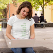 Mijn brein heeft te veel tabbladen open t-shirt