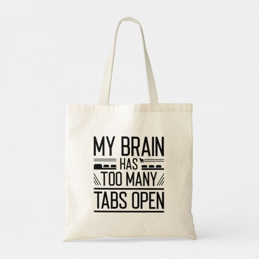 Mijn brein heeft te veel tabbladen open tote bag (Achterkant)