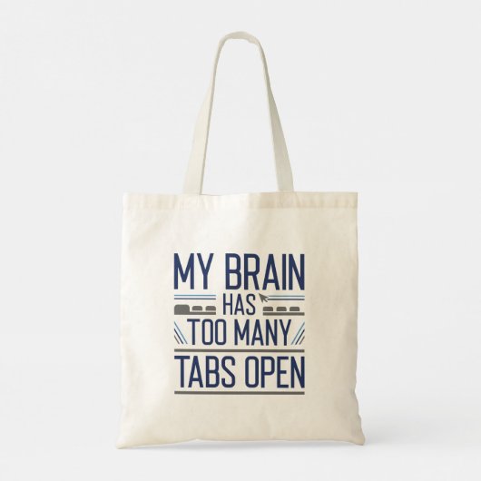 Mijn brein heeft te veel tabbladen open tote bag (Achterkant)