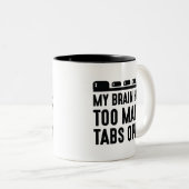 Mijn brein heeft te veel tabbladen open tweekleurige koffiemok (Voorkant rechts)