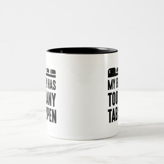 Mijn brein heeft te veel tabbladen open tweekleurige koffiemok (Center)