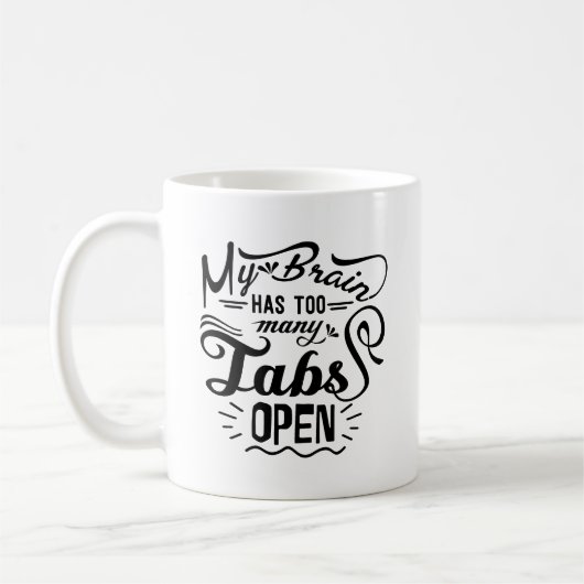 Mijn brein heeft te veel tabbladen open Typografie Koffiemok (Links)
