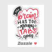 Mijn brein heeft te veel tabbladen open | Zwart wi Sticker (Vel)