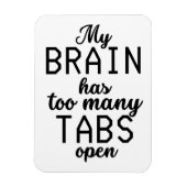 Mijn brein heeft te veel tabs open. magneet (Verticaal)
