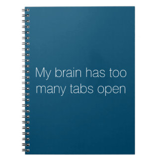 "Mijn brein heeft te veel tabs open" Notitieblok Notitieboek