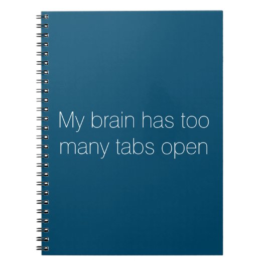 "Mijn brein heeft te veel tabs open" Notitieblok Notitieboek (Voorkant)