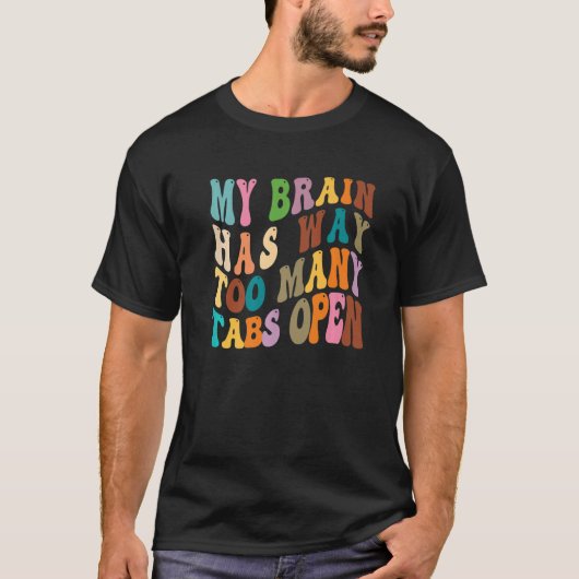 Mijn brein heeft veel te veel tabs Open Premium 12 T-shirt (Voorkant)