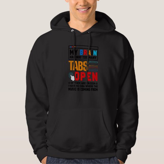 Mijn brein heeft veel te veel tabs open softwareon hoodie (Voorkant)