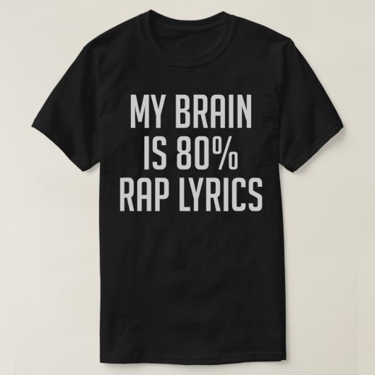 MIJN BREIN IS 80 RAP TEKSTEN TS115 T-SHIRT (Design voorkant)