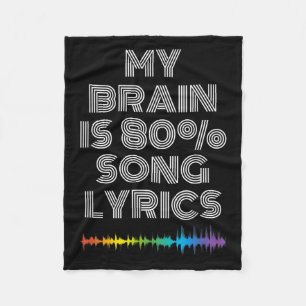 Mijn brein is 80% Song Lyrics Funny Music Lover Fleece Deken