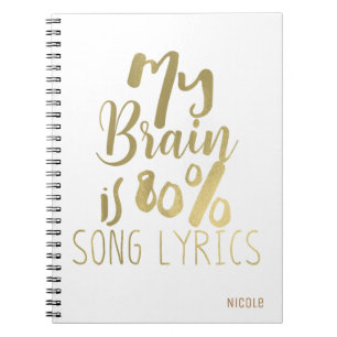 Mijn brein is 80% Song Lyrics Gold op maat Notitieboek