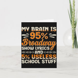 Mijn brein is 95% Broadway-tekst nerd-muziektheate Kaart