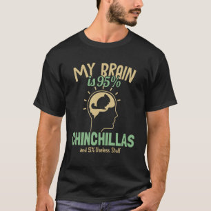 Mijn brein is 95 chinchilla's lange staart lang ha t-shirt