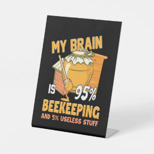 Mijn brein is 95 procent bijenteelt reclamebord met voetstuk