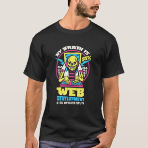 Mijn brein is 95% webontwikkeling 5% nutteloze din t-shirt