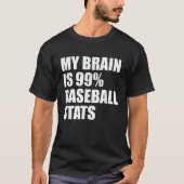 Mijn brein is 99 honkbalstatistieken coach catcher t-shirt (Voorkant)