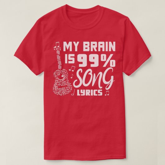 Mijn brein is 99 Song Lyrics Funny Singer Musical T-shirt (Design voorkant)