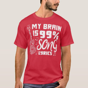 Mijn brein is 99 Song Lyrics Funny Singer Musical T-shirt