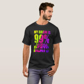 Mijn brein is 99 technische tintelingen t-shirt (Voorkant volledig)
