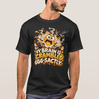 Mijn Brein Is Eierstruif - Precies Grappige Ei T-shirt
