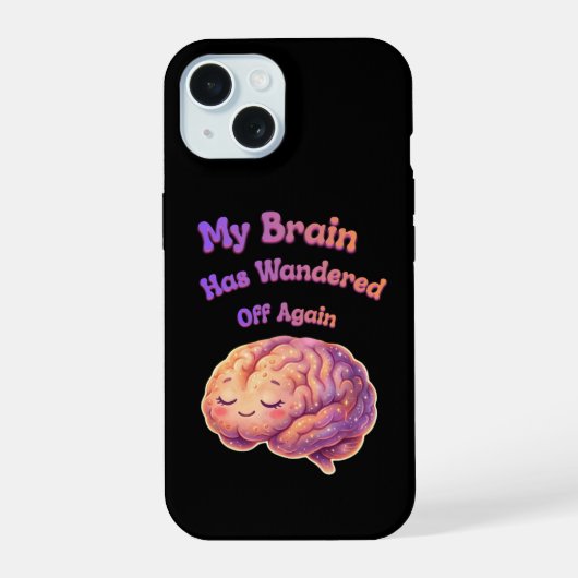 Mijn brein is weer afgedwaald iPhone 15 case (Achterkant)