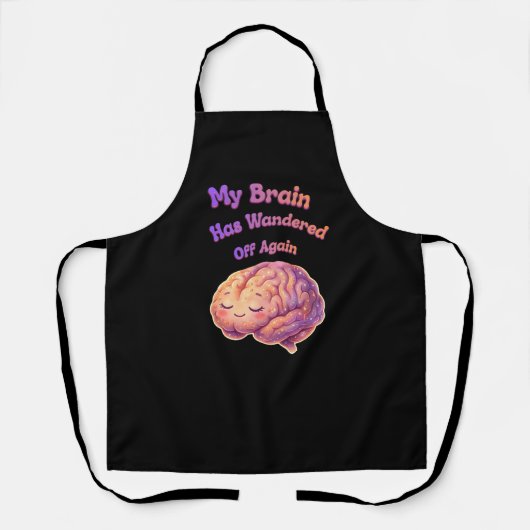 Mijn brein is weer afgedwaald schort (Voorkant)