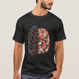 Mijn brein probeerde mij te verslaan maar ik won s t-shirt