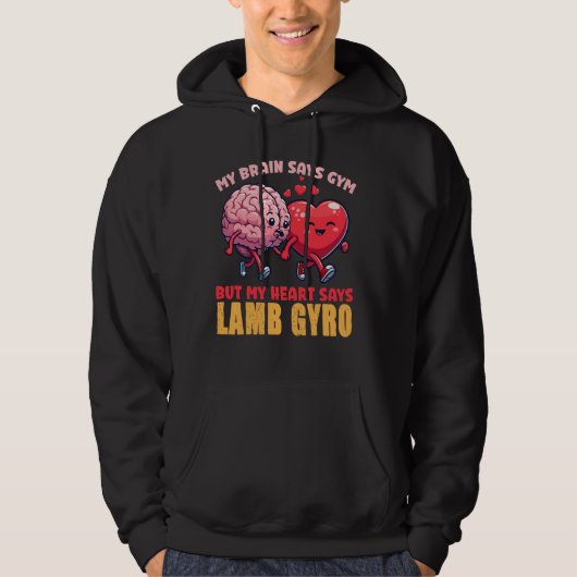 Mijn brein zegt gym, maar mijn hart zegt lamsgyro hoodie (Voorkant)