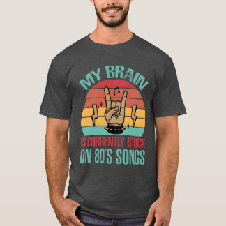 Mijn brein zit momenteel vast bij 80s-liedjes Grap T-shirt
