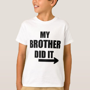 Mijn broer deed het T-shirt